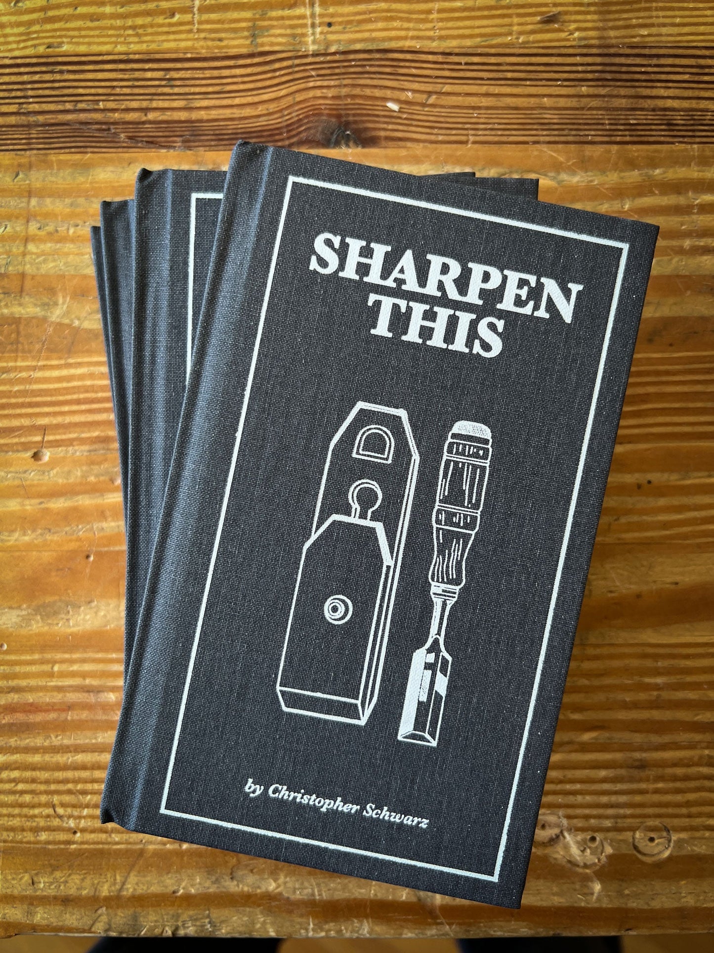 Book - "Sharpen This" By Christopher Schwarz
